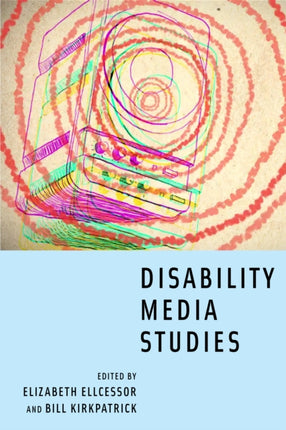 Disability Media Studies