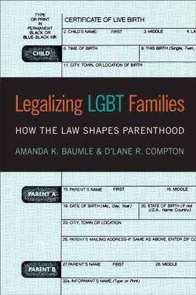 Legalizing LGBT Families: How the Law Shapes Parenthood