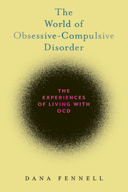 The World of Obsessive-Compulsive Disorder: The Experiences of Living with OCD