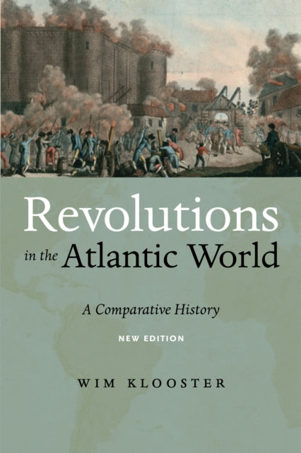 Revolutions in the Atlantic World, New Edition: A Comparative History