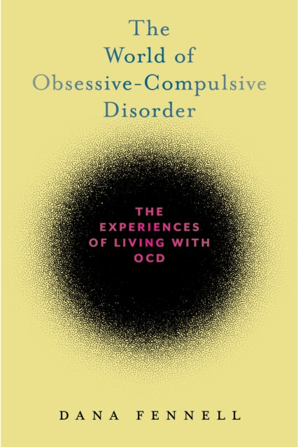 The World of Obsessive-Compulsive Disorder: The Experiences of Living with OCD