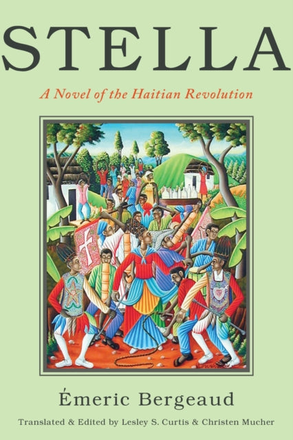 Stella: A Novel of the Haitian Revolution