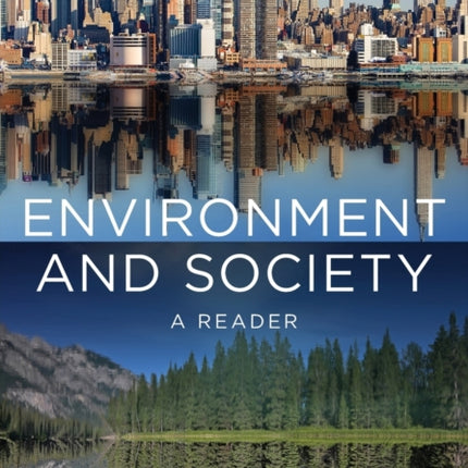 Environment and Society: A Reader