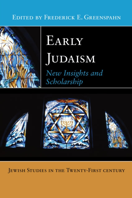 Early Judaism: New Insights and Scholarship