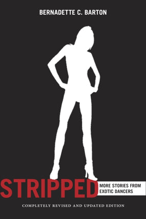 Stripped, 2nd Edition: More Stories from Exotic Dancers