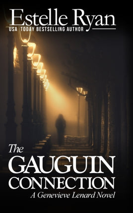 The Gauguin Connection A Genevieve Lenard Novel Volume 1
