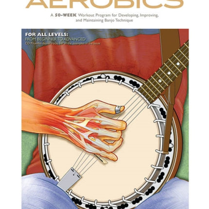Banjo Aerobics A 50Week Workout Program for