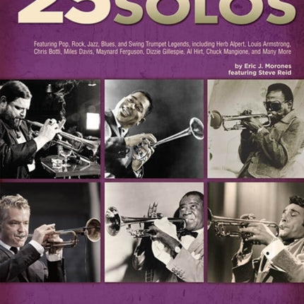 25 Great Trumpet Solos: Transcriptions * Lessons * Bios * Photos