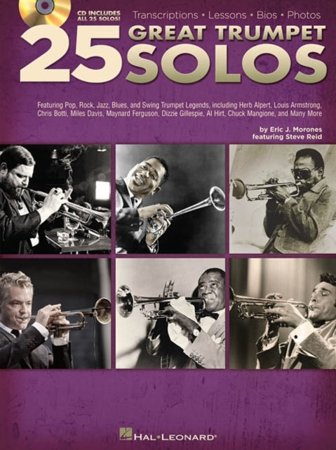 25 Great Trumpet Solos: Transcriptions * Lessons * Bios * Photos