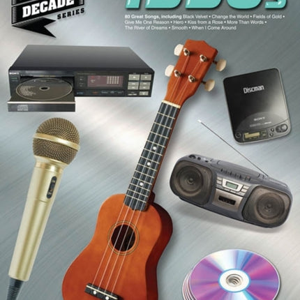 The 1990s: The Ukulele Decade Series