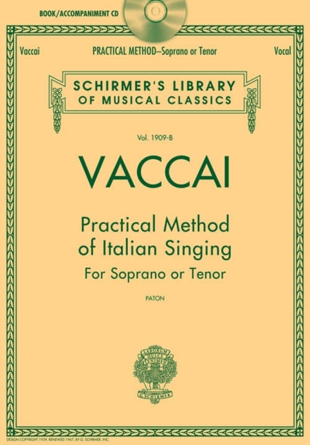 Practical Method of Italian Singing: For Soprano or Tenor