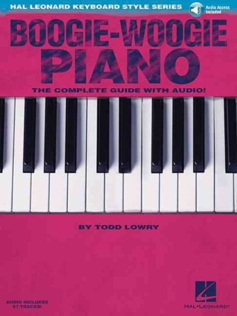 Boogie-Woogie Piano: The Complete Guide with Audio!