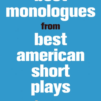 Best Monologues from Best American Short Plays