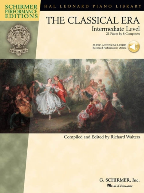 The Classical Era: Intermediate Level - 21 Pieces by 8 Composers