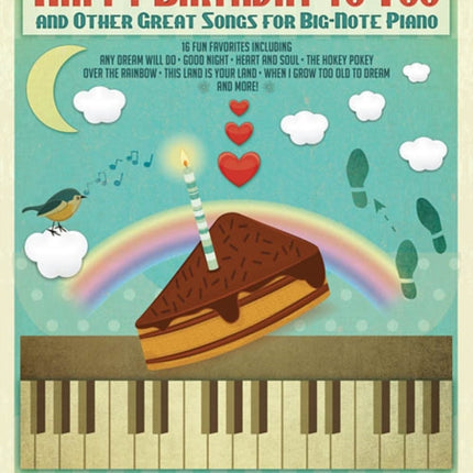 Happy Birthday to You and Other Great Songs: For Big-Note Piano