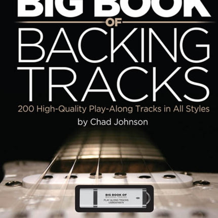 Big Book of Backing Tracks: 200 High-Quality Play-Along Tracks in All Styles