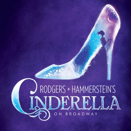 Rodgers & Hammerstein's Cinderella on Broadway