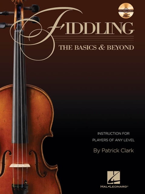 Clark P Fiddling The Basics  Beyond Instructions Any Level Vln BkCd The Basics and Beyond