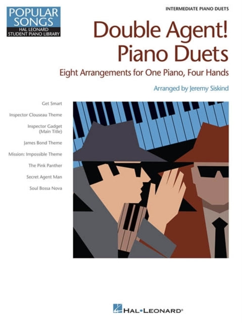 Double Agent! Piano Duets: Hl Student Piano Library Popular Songs Series Intermediate