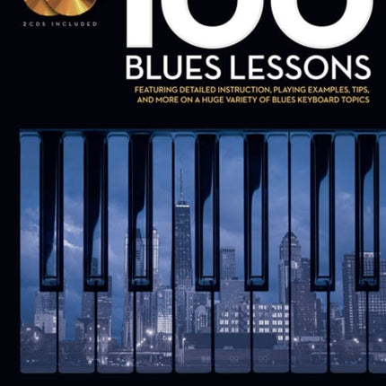 100 Blues Lessons: Keyboard Lesson Goldmine Series