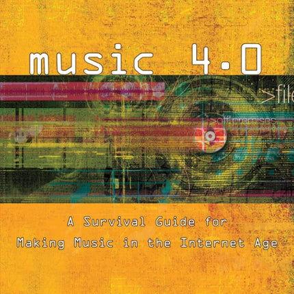 Music 40 A Survival Guide for Making Music in the