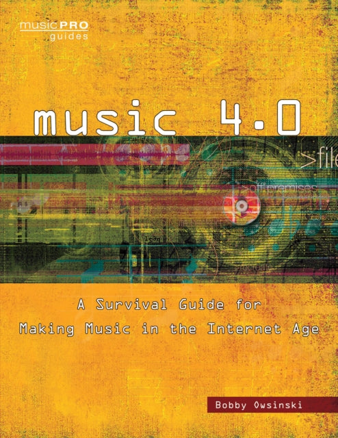 Music 40 A Survival Guide for Making Music in the