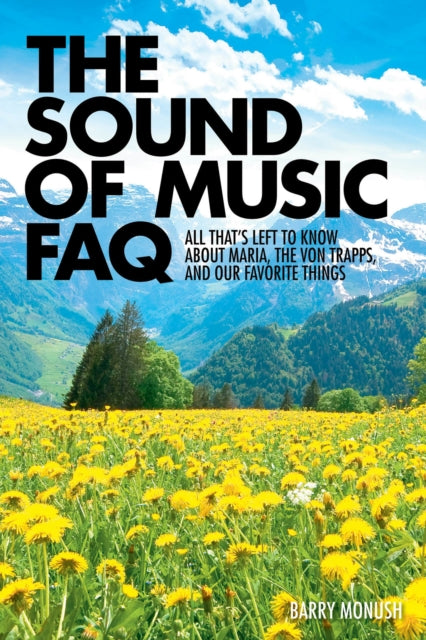 Sound of Music FAQ All Thats Left to Know About