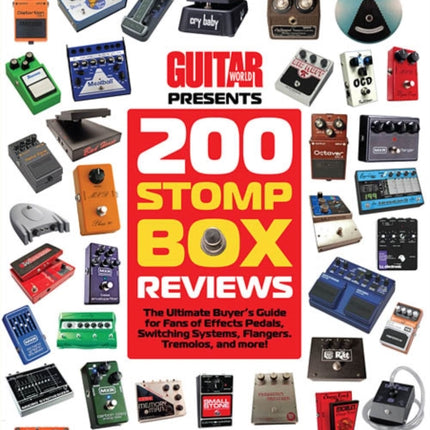 200 Stompbox Reviews The Ultimate Buyers Guide