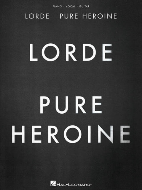 Lorde  Pure Heroine