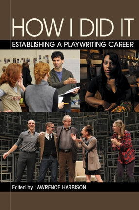 How I Did It: Establishing a Playwriting Career