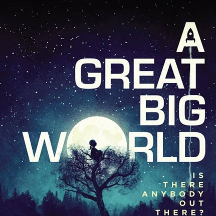 A Great Big World - Is There Anybody Out There?