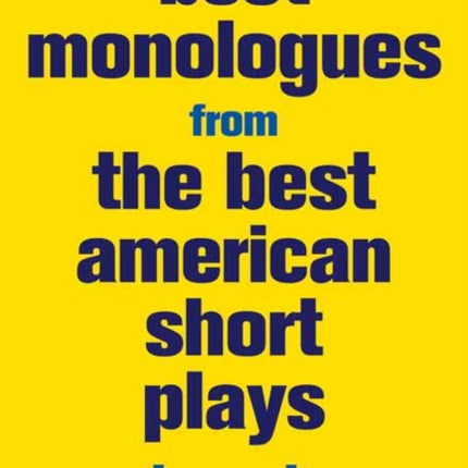 Best Monologues from The Best American Short Plays