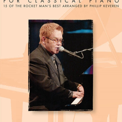 Elton John for Classical Piano: The Phillip Keveren Series