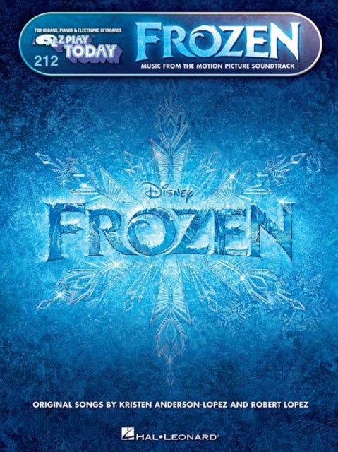 Frozen: E-Z Play Today: 212 - Music from the Motion Picture Soundtrack