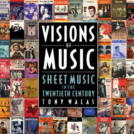 Visions of Music: Sheet Music in the Twentieth Century