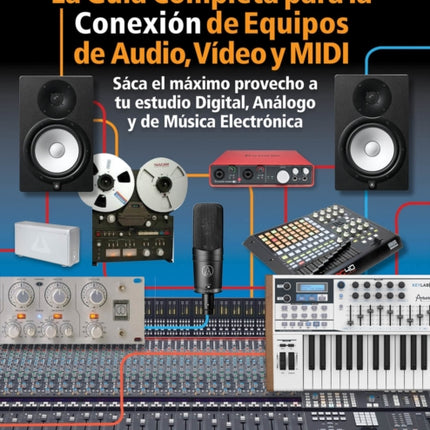 La Guia Completa para la Conexin de Equipos de