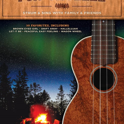 Campfire Songs for Ukulele: Strum & Sing with Family & Friends