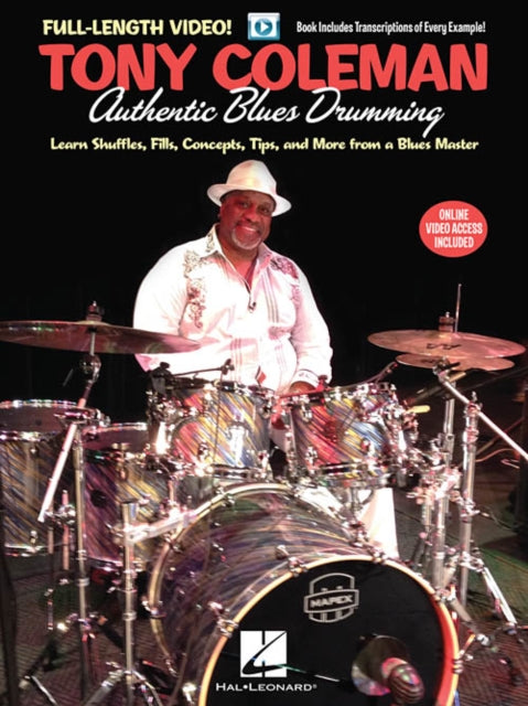 Tony Coleman  Authentic Blues Drumming Learn Shuffles Fills Concepts Tips and More from a Blues Master Drum Instruction