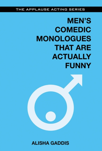 Mens Comedic Monologues That Are Actually Funny