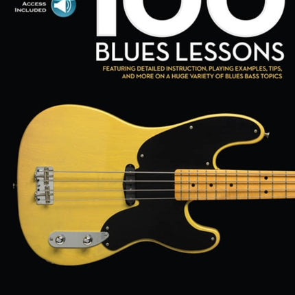 100 Blues Lessons: Bass Lesson Goldmine Series