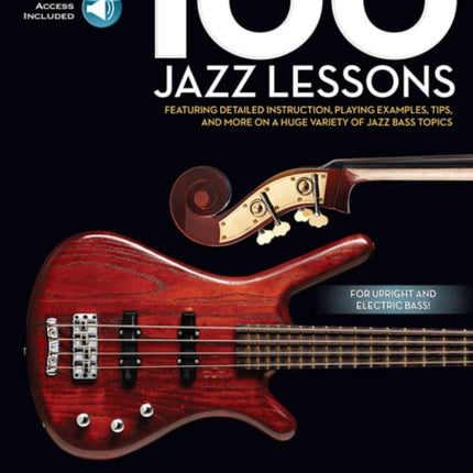 100 Jazz Lessons: Bass Lesson Goldmine Series