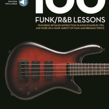 100 Funk/R&B Lessons: Bass Lesson Goldmine Series