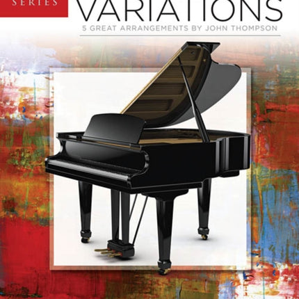 Theme and Variations: John Thompson Recital Series