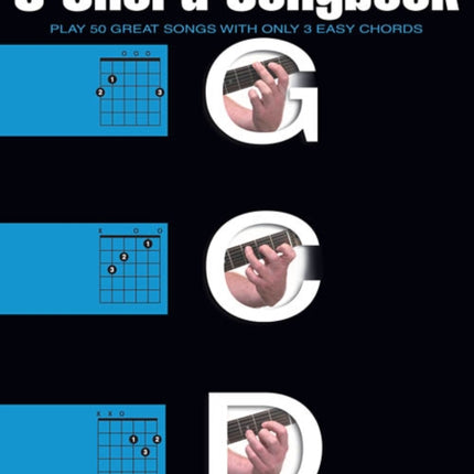 The Guitar Three-Chord Songbook - Volume 2 G-C-D