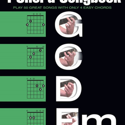 The Guitar 4-Chord Songbook G-C-D-Em: Melody/Lyrics/Chords