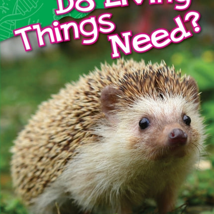 What Do Living Things Need?