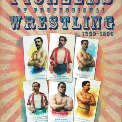 Pioneers of Professional Wrestling 18601899