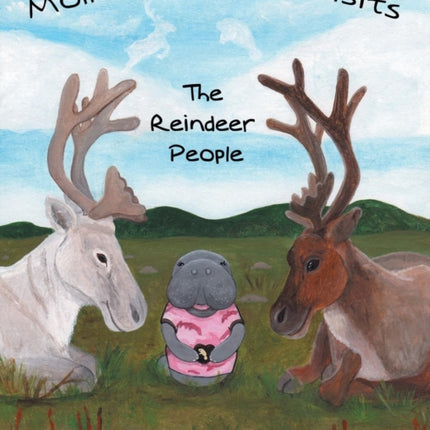 Mollee Manatee Visits the Reindeer People