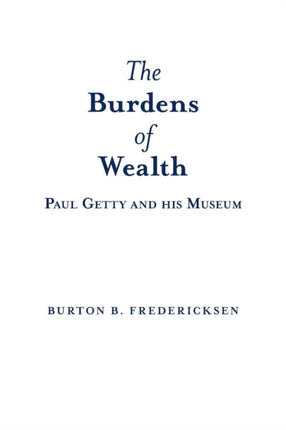 The Burdens of Wealth