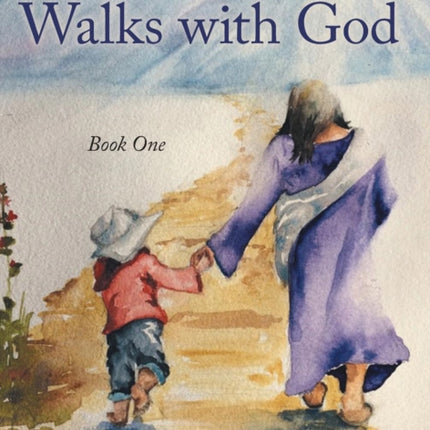 As a Child Walks with God